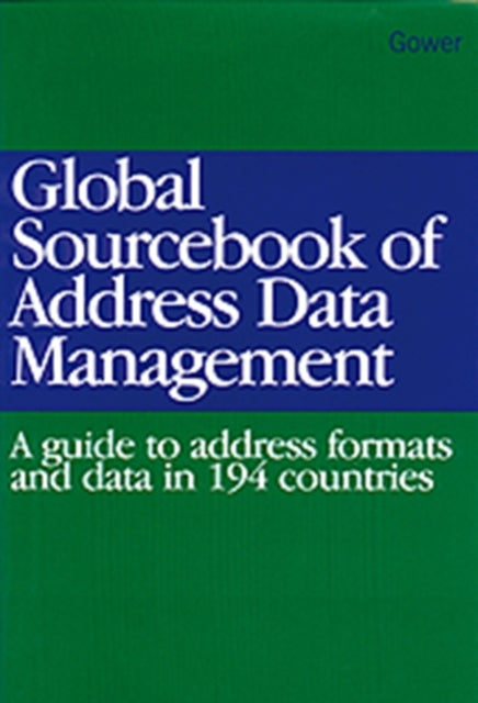 Book cover of: Global Sourcebook of Address Data Management. By: Graham R. Rhind