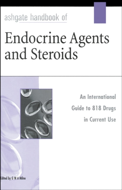 Book cover of: Ashgate Handbook of Endocrine Agents and Steroids. By: George W. A. Milne