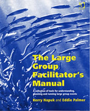 The Large Group Facilitator's Manual