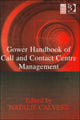 Book cover of: Gower Handbook of Call and Contact Centre Management