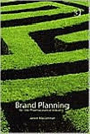 Brand Planning for the Pharmaceutical Industry