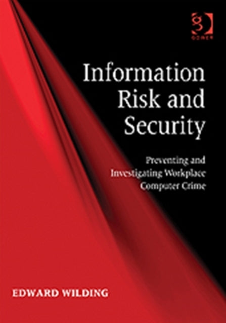 Book cover of: Information Risk and Security. By: Edward Wilding