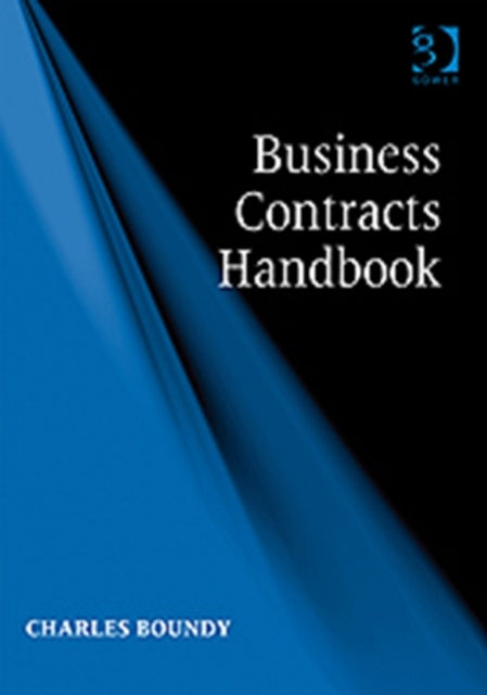 Book cover of: Business Contracts Handbook. By: Charles Boundy