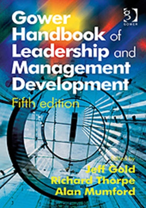 Gower Handbook of Leadership and Management Development