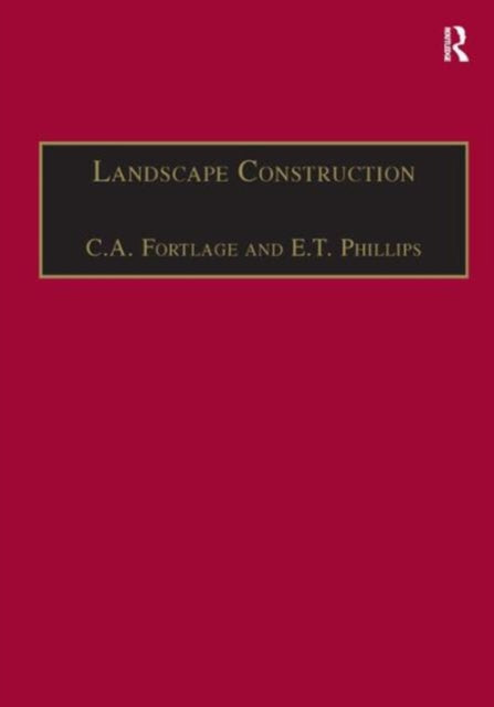 Book cover of: Landscape Construction. By: C. A. Fortlage