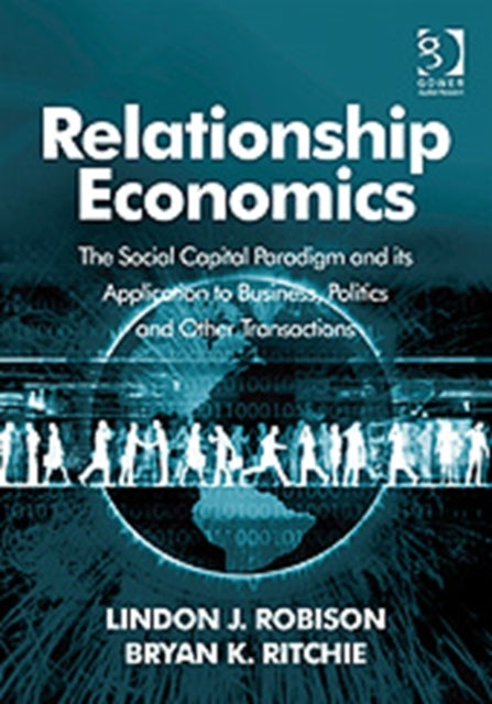 Book cover of: Relationship Economics. By: Lindon J. Robison