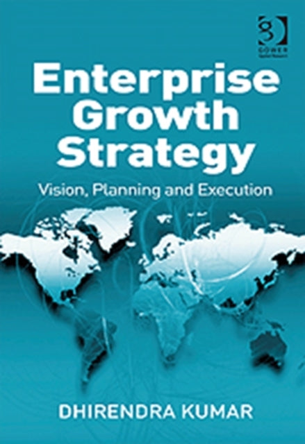 Book cover of: Enterprise Growth Strategy. By: Dhirendra Kumar