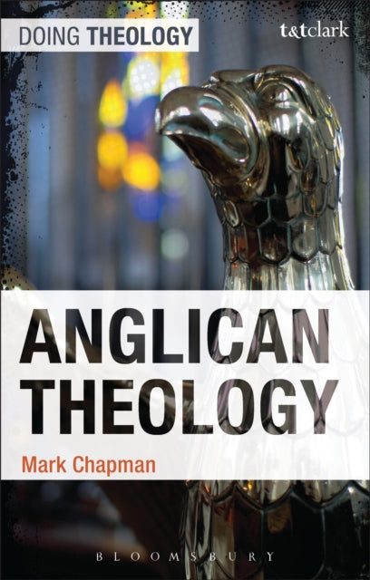 Book cover of: Anglican Theology. By: Mark D. Chapman