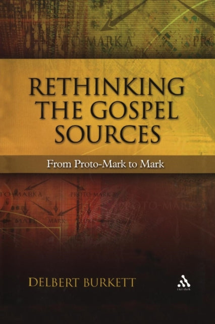 Book cover of: Rethinking the Gospel Sources. By: delbert Burkett