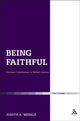 Book cover of: Being Faithful: Christian Commitment in Modern Society