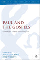 Book cover of: Paul and the Gospels. By: Michael F. Bird