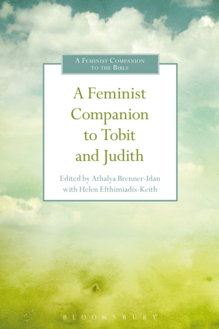 Book cover of: Feminist Companion to Tobit and Judith. By: Athalya Brenner-Idan