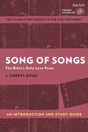 Song of Songs: An Introduction and Study Guide