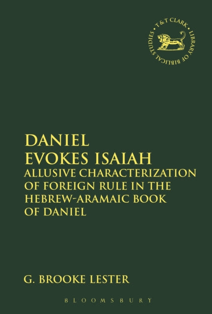 Book cover of: Daniel Evokes Isaiah. By: G. Brooke Lester