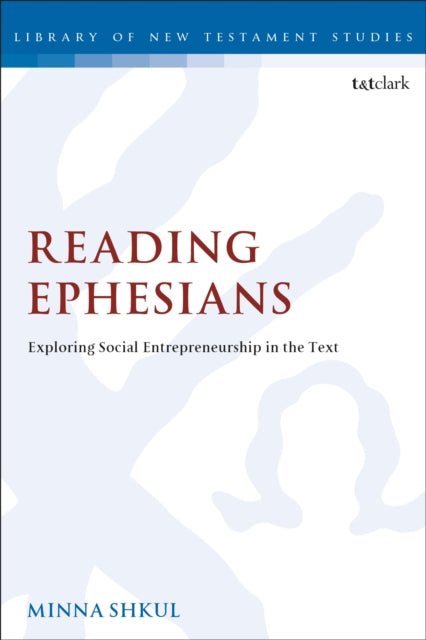 Book cover of: Reading Ephesians. By: Minna Shkul