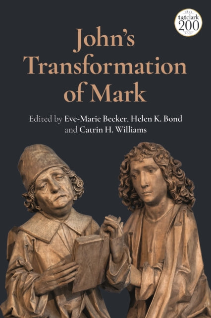 Book cover of: John's Transformation of Mark. By: Catrin H. Williams