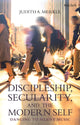 Book cover of: Discipleship, Secularity, and the Modern Self. By: Judith A. Merkle