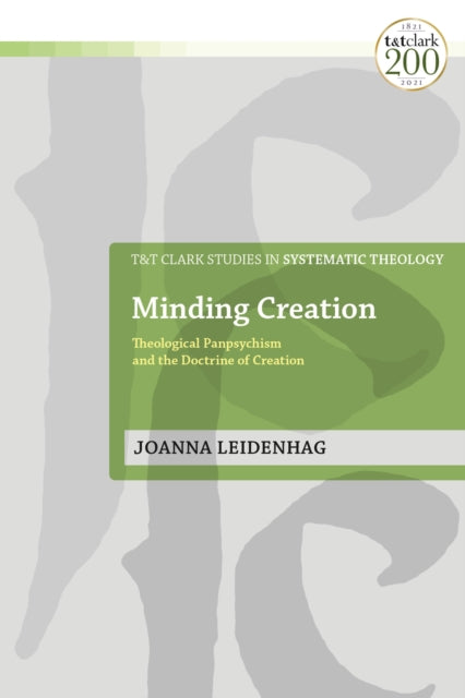 Book cover of: Minding Creation. By: Joanna Leidenhag