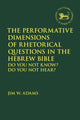 Book cover of: Performative Dimensions of Rhetorical Questions in the Hebrew Bible. By: Jim W. Adams