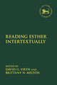 Book cover of: Reading Esther Intertextually. By: David Firth