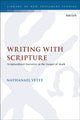 Book cover of: Writing With Scripture. By: Nathanael Vette