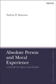 Book cover of: Absolute Person and Moral Experience. By: Nathan D. Shannon
