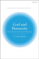 Book cover of: God and Humanity. By: Nathaniel Gray Sutanto