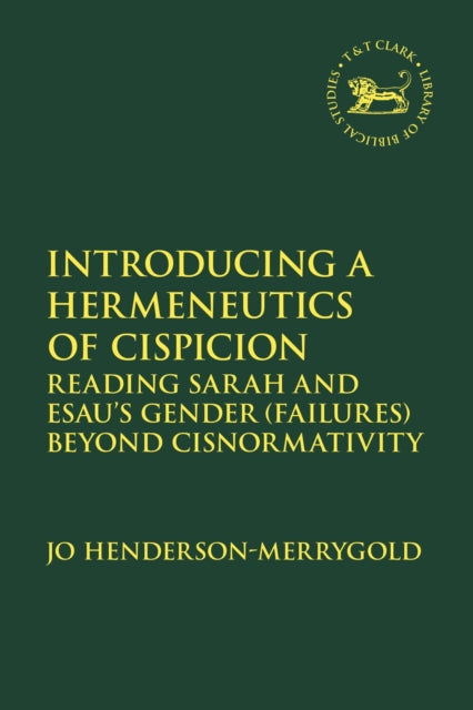 Book cover of: Introducing a Hermeneutics of Cispicion. By: Jo Henderson-Merrygold