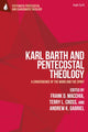 Book cover of: Karl Barth and Pentecostal Theology. By: Terry L. Cross