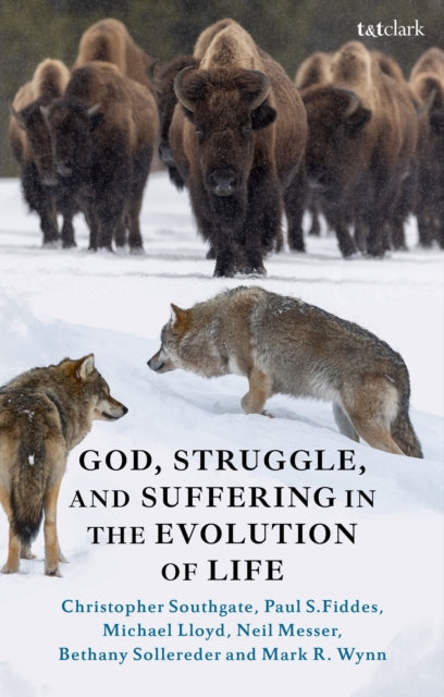 Book cover of: God, Struggle, and Suffering in the Evolution of Life. By: Christopher Southgate