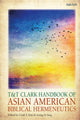 Book cover of: T&T Clark Handbook of Asian American Biblical Hermeneutics