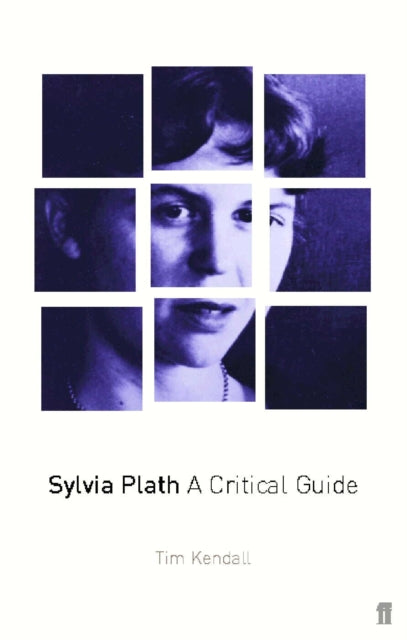 Book cover of: Sylvia Plath. By: Tim Kendall