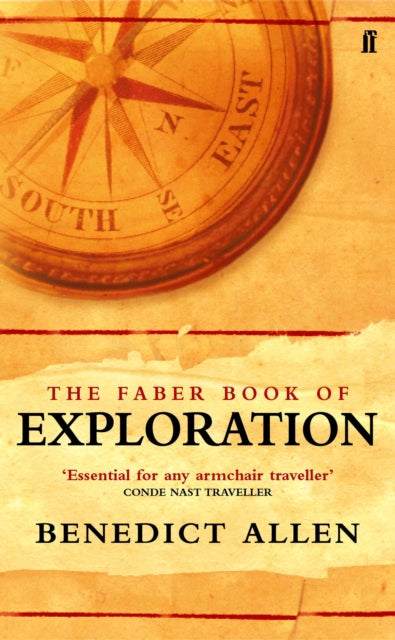 Book cover of: Faber Book of Exploration. By: Benedict Allen