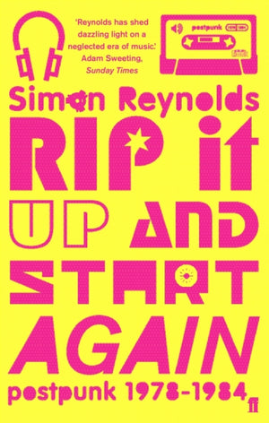 Rip it Up and Start Again, Postpunk 1978-1984