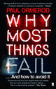 Book cover of: Why Most Things Fail. By: Paul Ormerod
