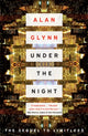 Book cover of: Under the Night. By: Alan Glynn