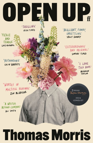 Open Up, 'Extraordinary and original.' Sunday Times