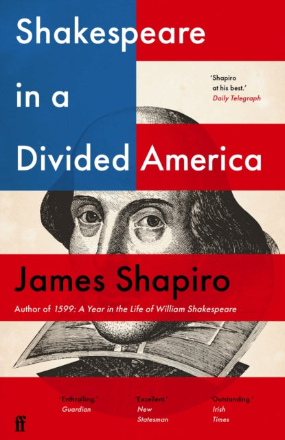 Book cover of: Shakespeare in a Divided America. By: James Shapiro