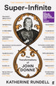 Super-Infinite, The Transformations of John Donne - Winner of the Baillie Gifford Prize for Non-Fiction 2022 9780571345922 Katherine Rundell