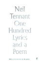 Book cover of: One Hundred Lyrics and a Poem. By: Neil Tennant