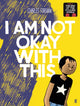 I Am Not Okay With This 9780571350124 C. FORSMAN