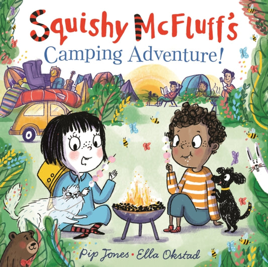 Book cover of: Squishy McFluff's Camping Adventure!. By: Pip Jones