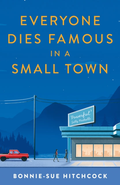 Book cover of: Everyone Dies Famous in a Small Town
