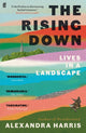 Rising Down, Lives in a Landscape 9780571350537 Alexandra Harris