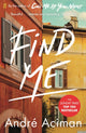 Find Me, A TOP TEN SUNDAY TIMES BESTSELLER 9780571356508 André Aciman