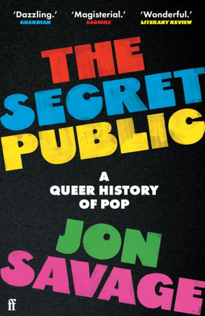 Secret Public, A Queer History of Pop