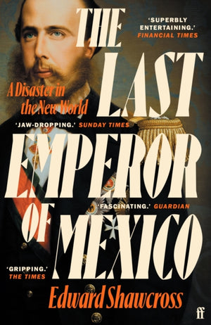 Last Emperor of Mexico, A Disaster in the New World