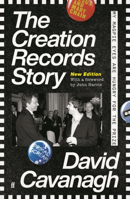 Book cover of: Creation Records Story. By: David Cavanagh