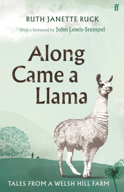 Book cover of: Along Came a Llama. By: Ruth Janette Ruck