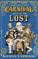 Book cover of: Carnival of the Lost. By: Kieran Larwood